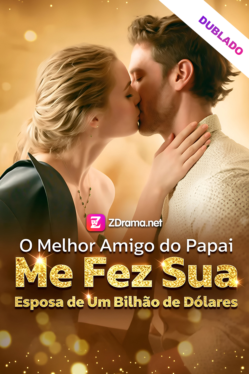 O Melhor Amigo do Papai Me Fez Sua Esposa de Um Bilhão de Dólares